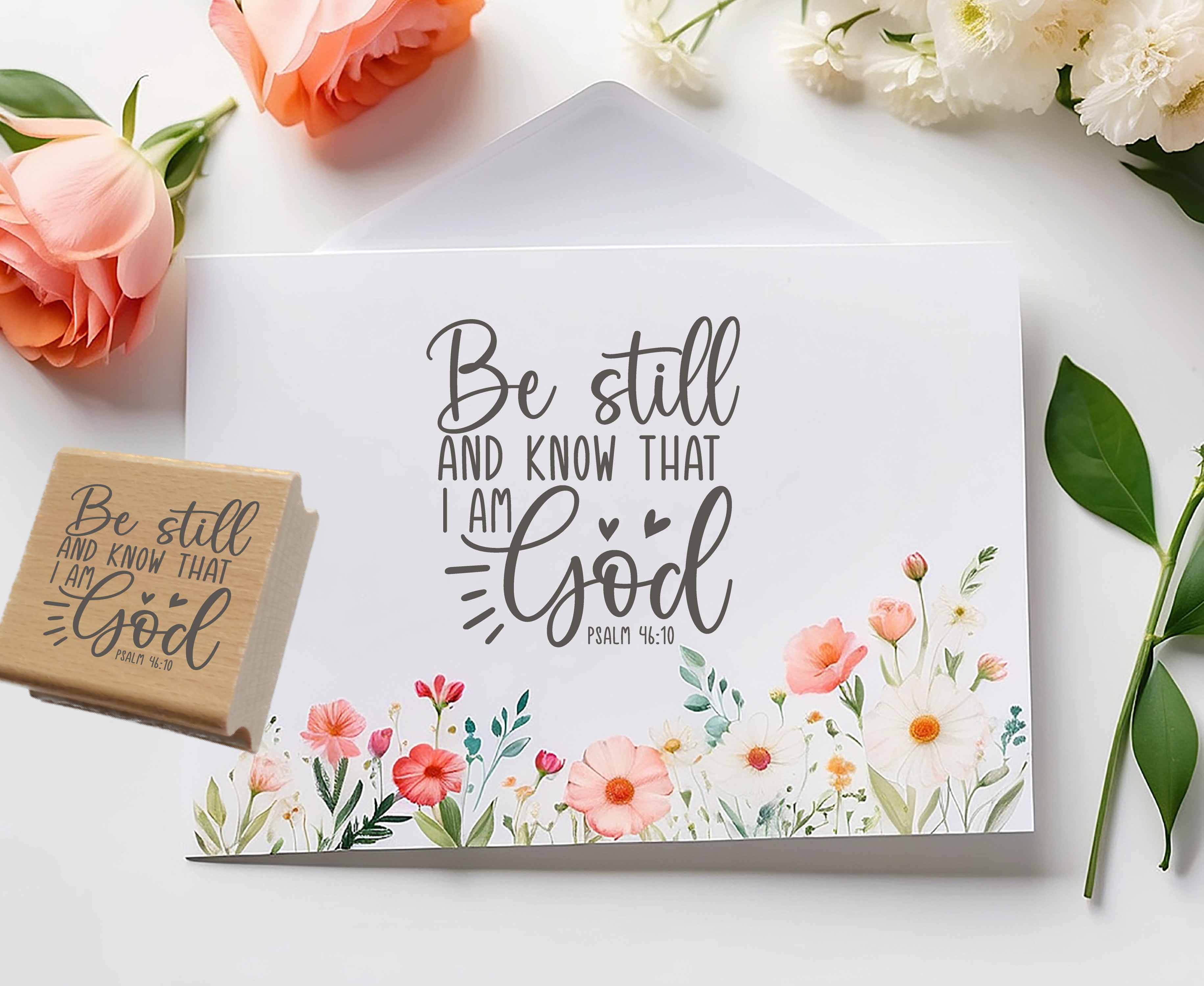 Hochwertiger Stempel "Be still and know that I am God" Psalm 46:10 | Holzstempel oder Selbstfärber