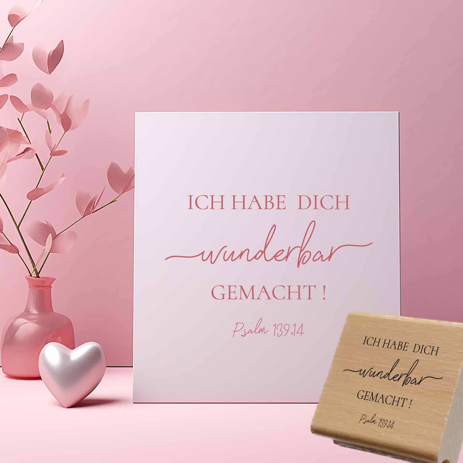Bibelversstempel - Ich habe dich wunderbar gemacht! Psalm 139,14