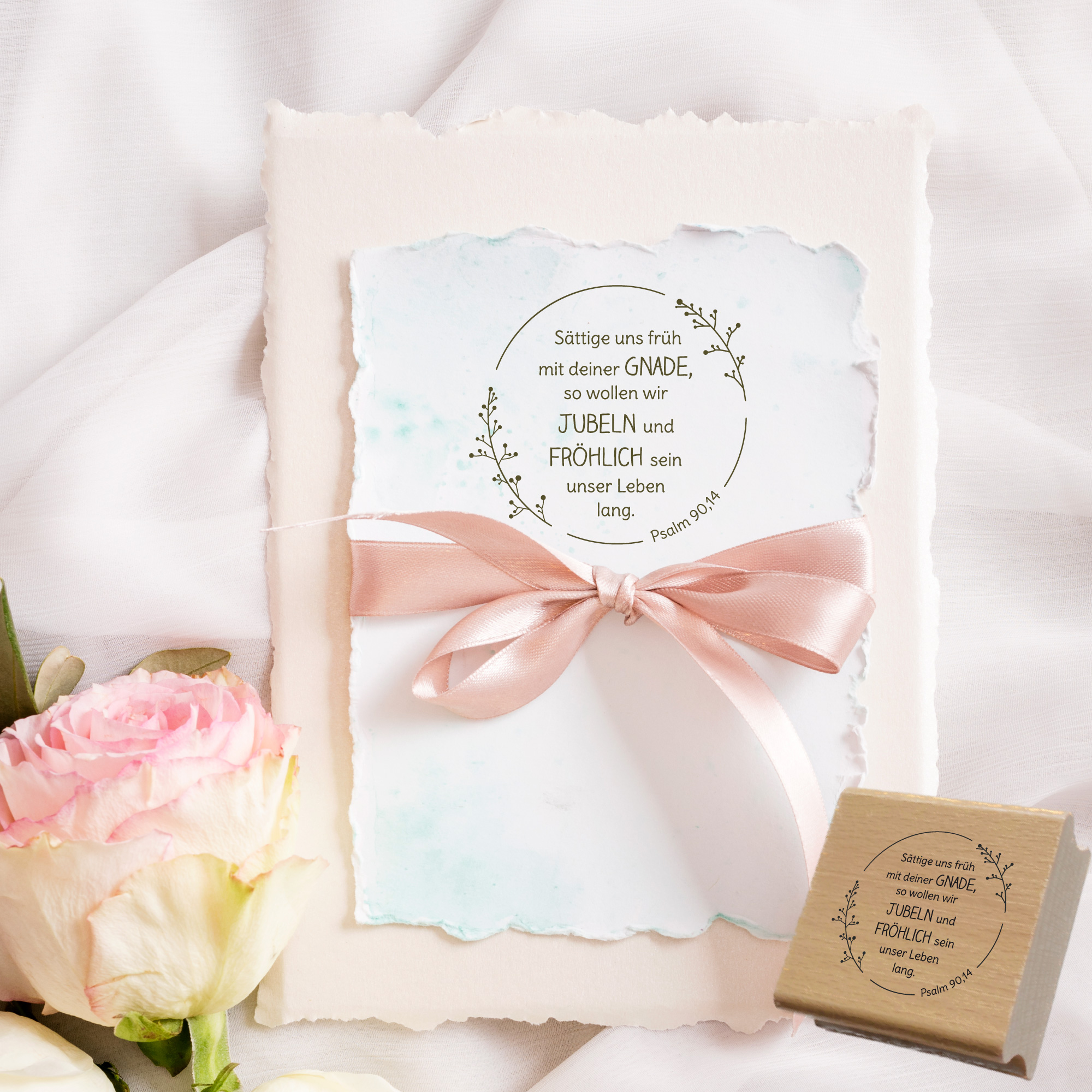 Bibelvers Stempel "Sättige uns früh mit deiner Gnade, so wollen wir jubeln und fröhlich sein unser Leben lang." Psalm 90,14