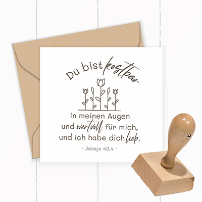 Florale Bibelvers-STEMPEL "Jesaja 43,4 - Du bist kostbar" - ST0005