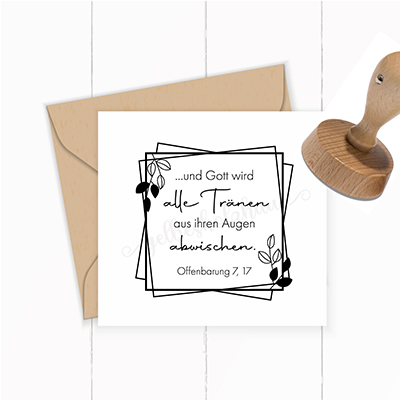 Bibelvers STEMPEL "Offenbarung 7, 17 - Gott wird alle Tränen aus ihren Augen abwischen" - ST0007
