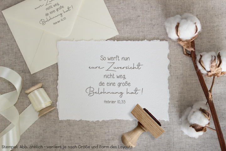 Bibelvers STEMPEL "Hebräer 10, 35 - So werft nun eure Zuversicht nicht weg"