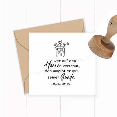 Floraler BibelversSTEMPEL "Psalm 32,10 - wer auf den Herrn vertraut" - ST0077