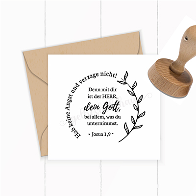 Bibelvers STEMPEL "Josua 1,9 - Hab keine Angst und verzage nicht"