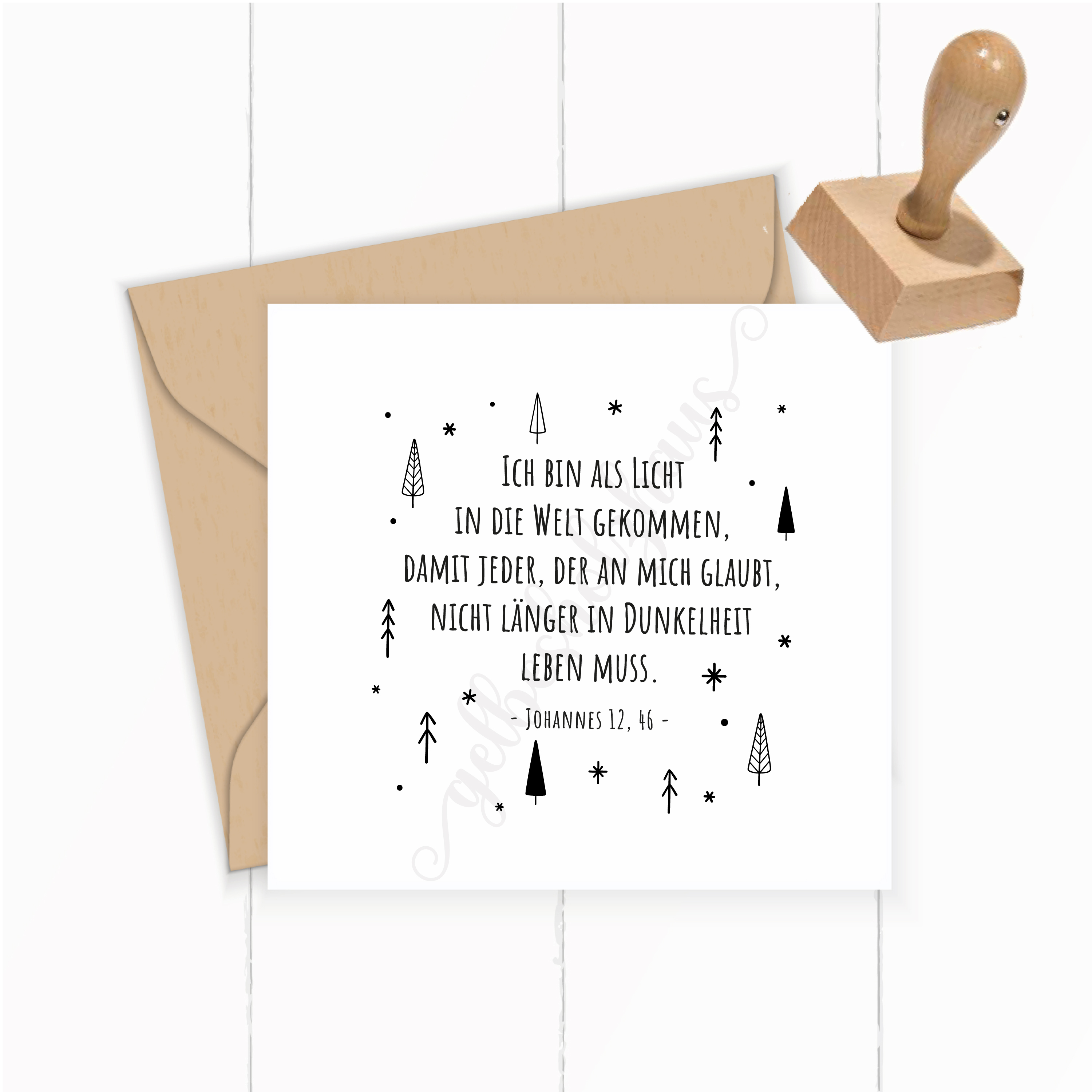 Weihnachts STEMPEL "Ich bin als Licht in die Welt gekommen - Johannes 12,46"