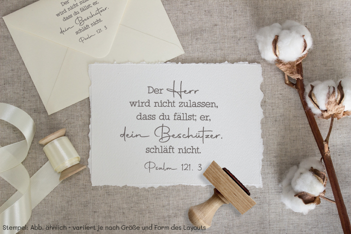 Bibelvers STEMPEL "Psalm 121, 3 Der Herr wird nicht zulassen, dass du fällst"