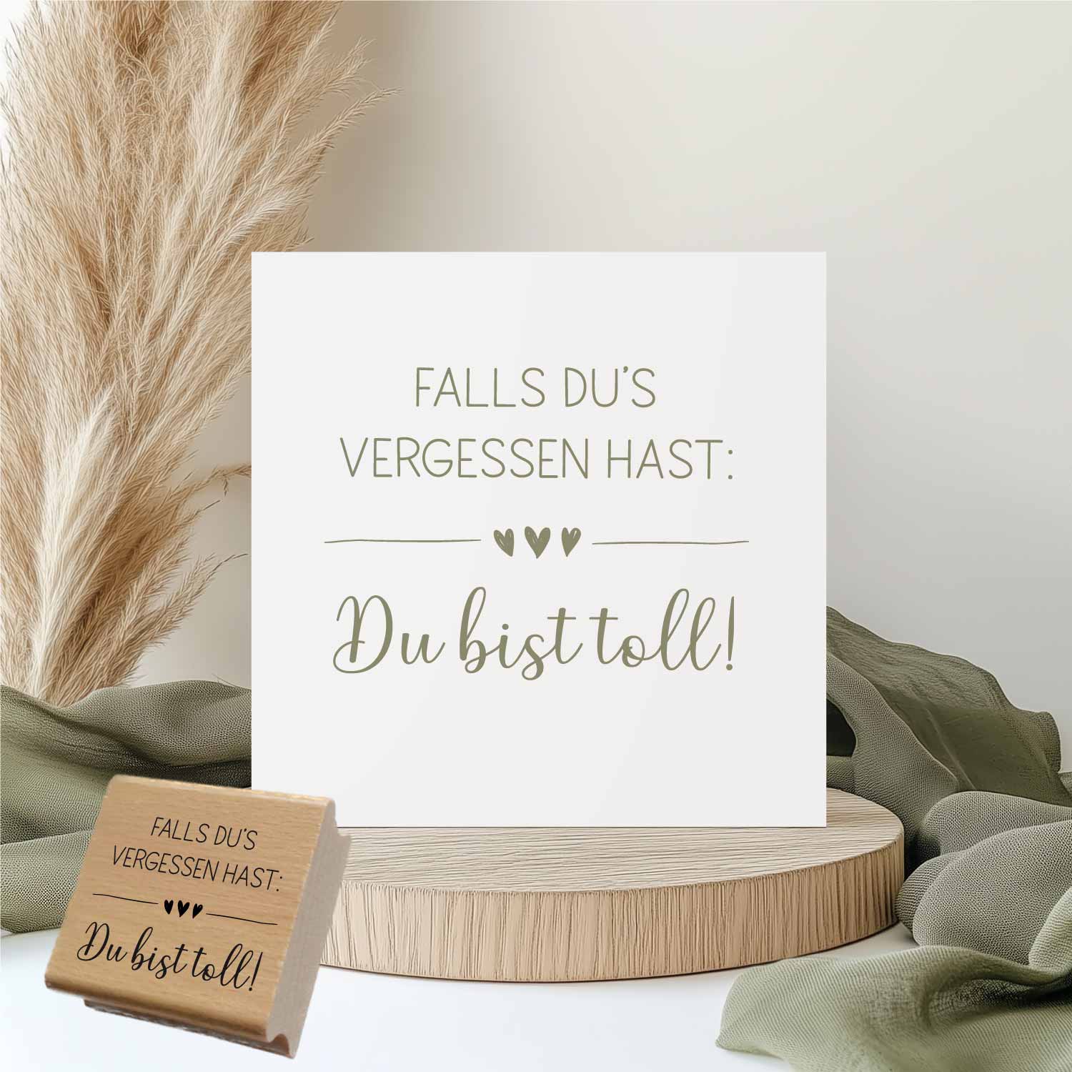 Stempel - Falls du's vergessen hast: Du bist toll!