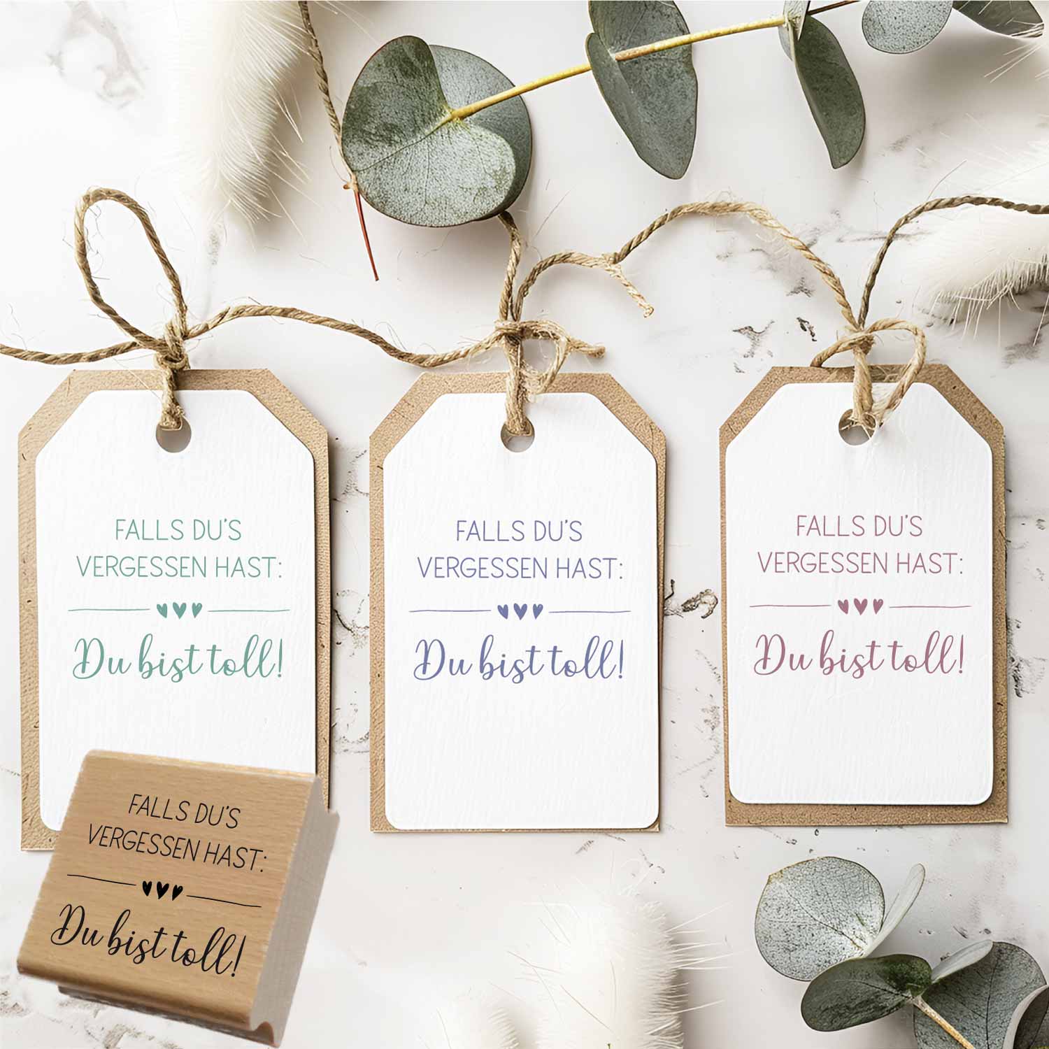 Stempel - Falls du's vergessen hast: Du bist toll!