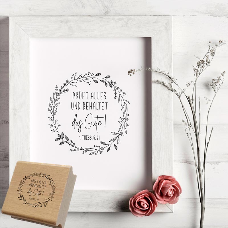Jahreslosung 2025 STEMPEL "Prüft alles, das Gute behaltet" Flora