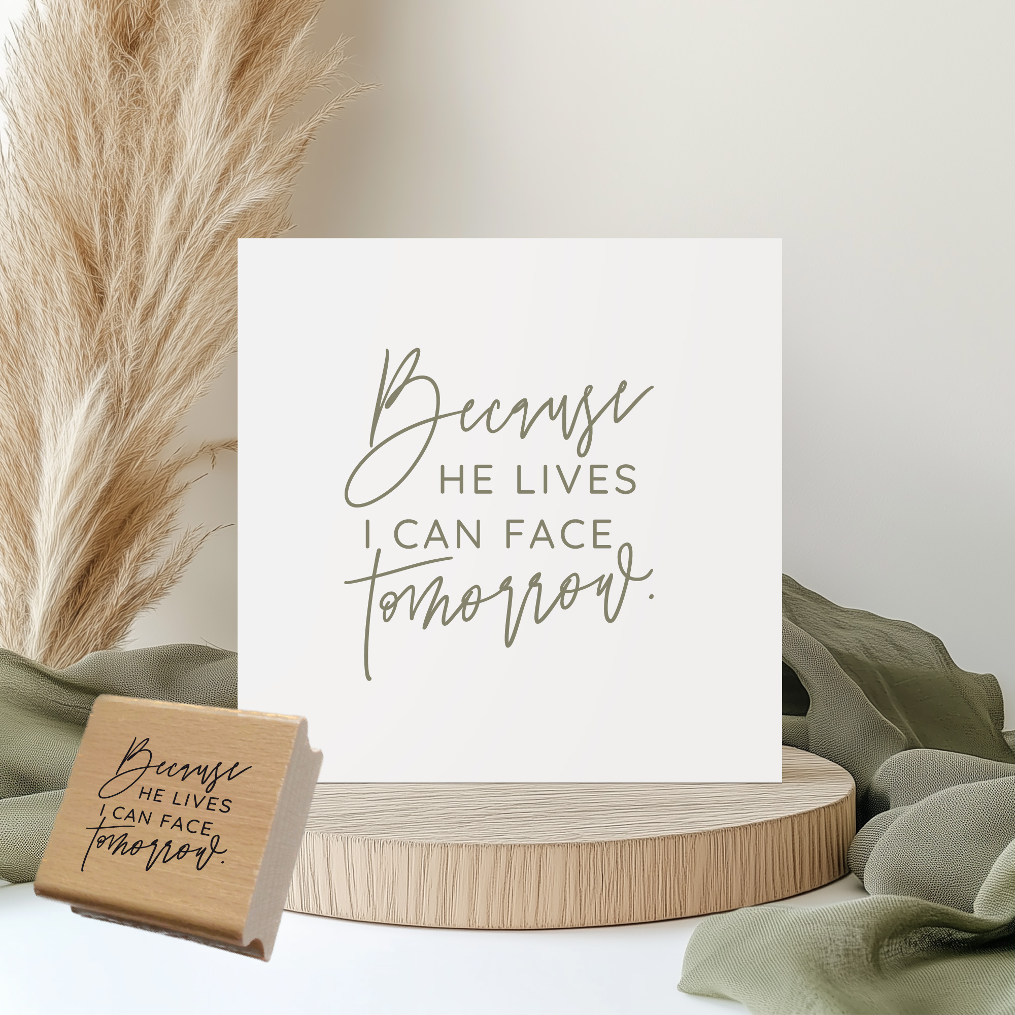 Stempel Because He lives – Osterstempel & Mutmacher (Holz, Selbstfärber oder Stempelgummi)