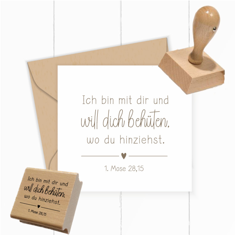 Bibelvers Stempel "Ich bin mit dir und will dich behüten, wo du hinziehst." 1. Mose 28,15 | Geschenk zum Umzug  - ST0757